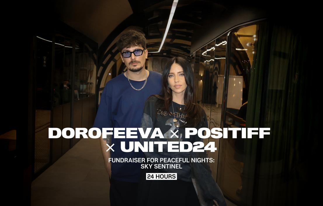 DOROFEEVA and POSITIFF have teamed up for 24 hours as part of the Sky Sentinel fundraiser